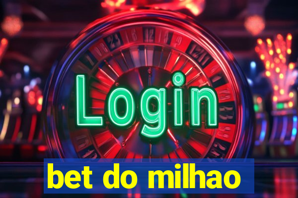 bet do milhao